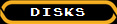 DISKS